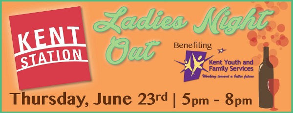 Kent Station: Ladies Night Out, June 23