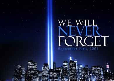 9-11: We Will Never Forget