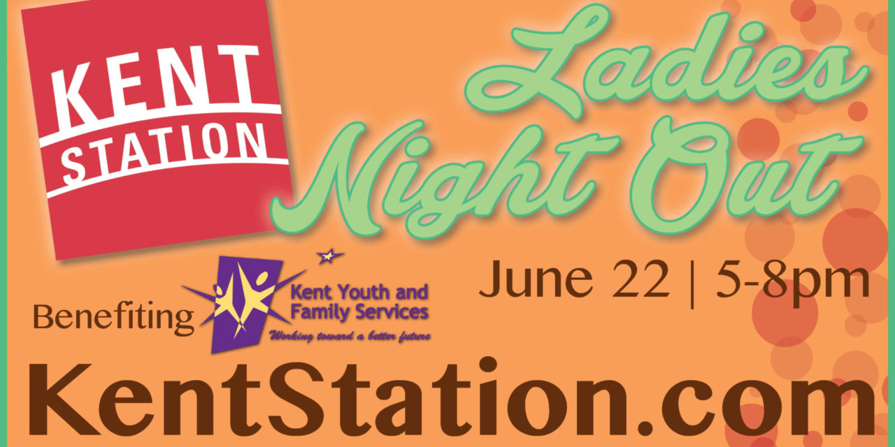 Ladies’ Night Out at Kent Station, June 22, 2017