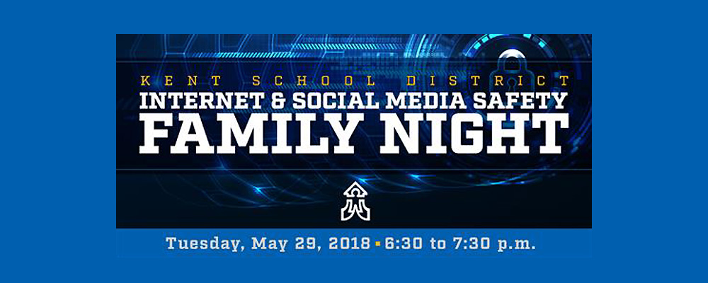 Internet and Social Media Safety Family Night will be Tues., May 29
