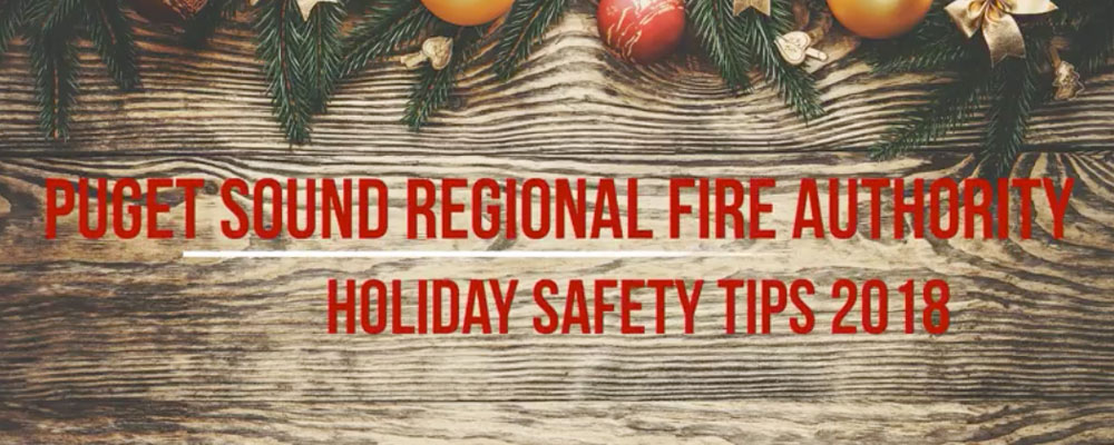 VIDEO: Holiday Safety Tips from Puget Sound Fire