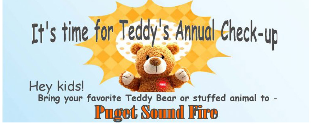 Puget Sound Fire’s free ‘Teddy Bear Check-up’ will be Sat., June 1