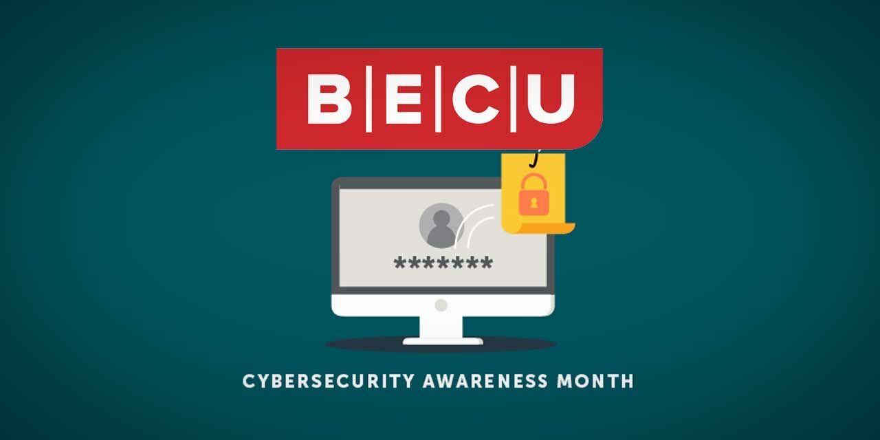 BECU’s Chief Information Security Officer offers Cybersecurity Tips