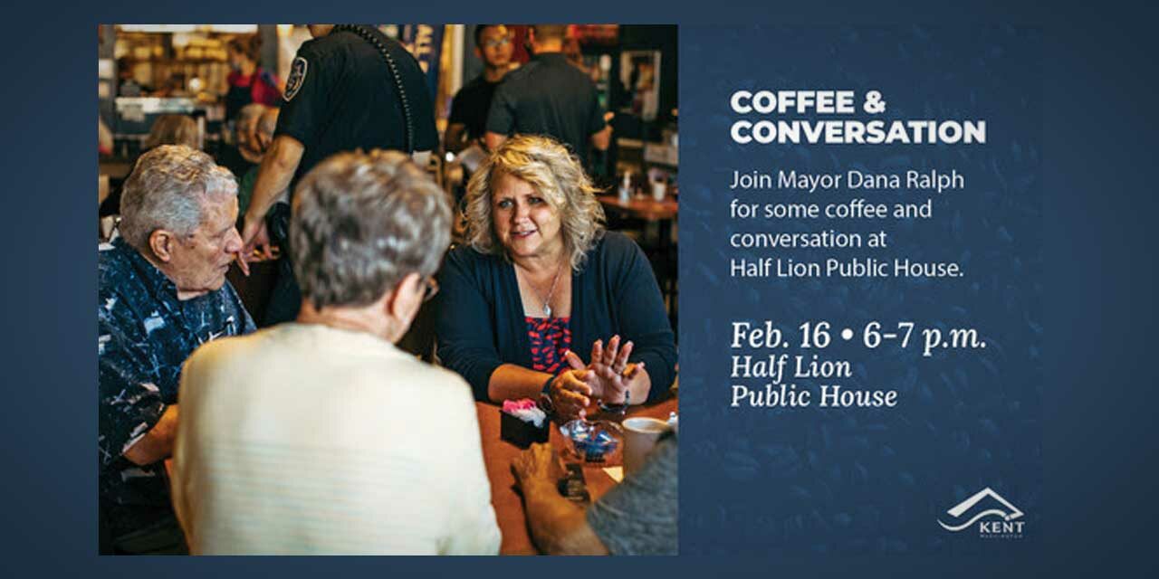 Have ‘Coffee & Conversation’ with Kent Mayor Dana Ralph Wed., Feb. 16