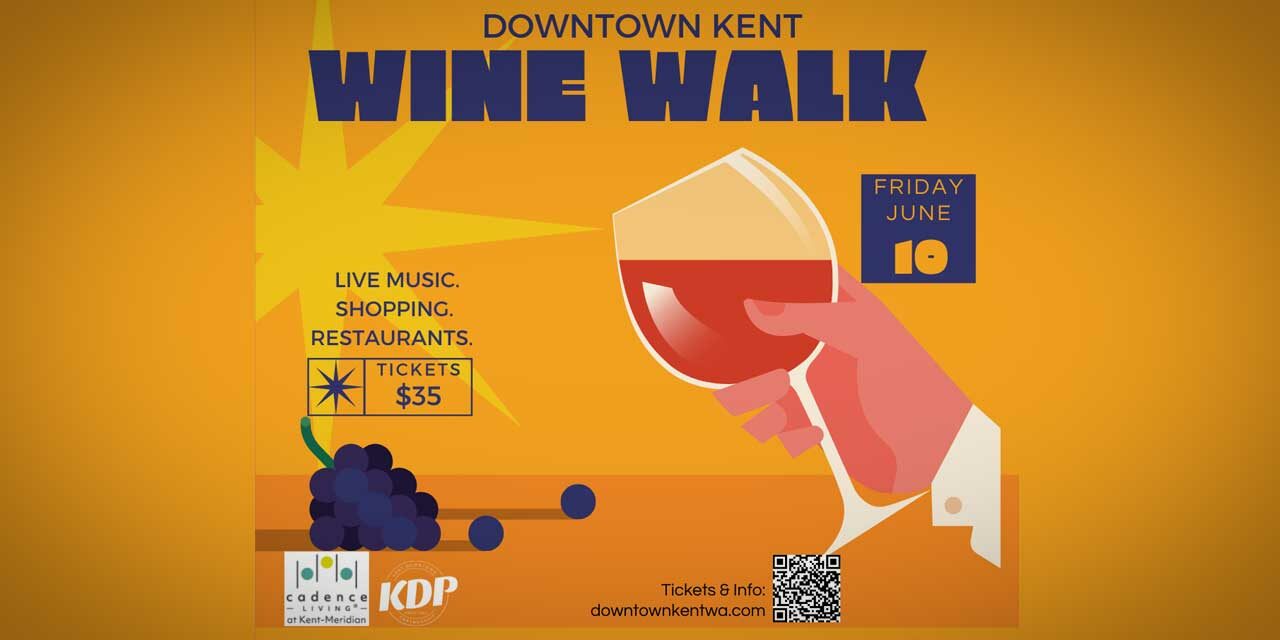 SAVE THE DATE: Downtown Kent Wine Walk will be Friday, June 10