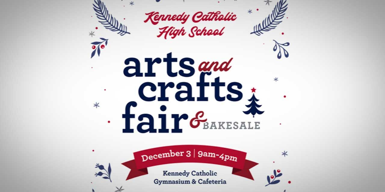 Kennedy Catholic High School Arts & Crafts Fair returns Saturday, Dec. 3