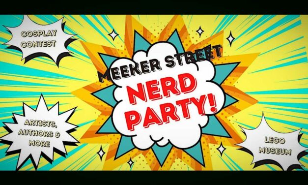 Have you registered yet for the Meeker Street Nerd Party? It’s coming Feb. 25