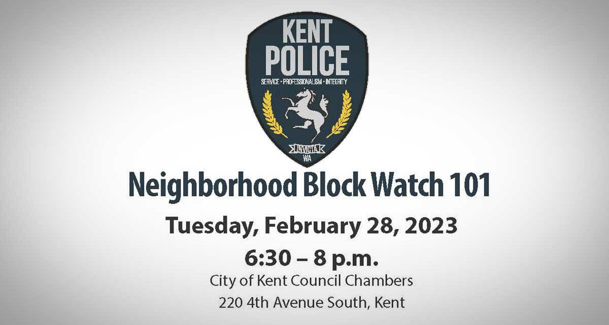 Kent Police holding ‘Block Watch 101’ class starting Feb. 28