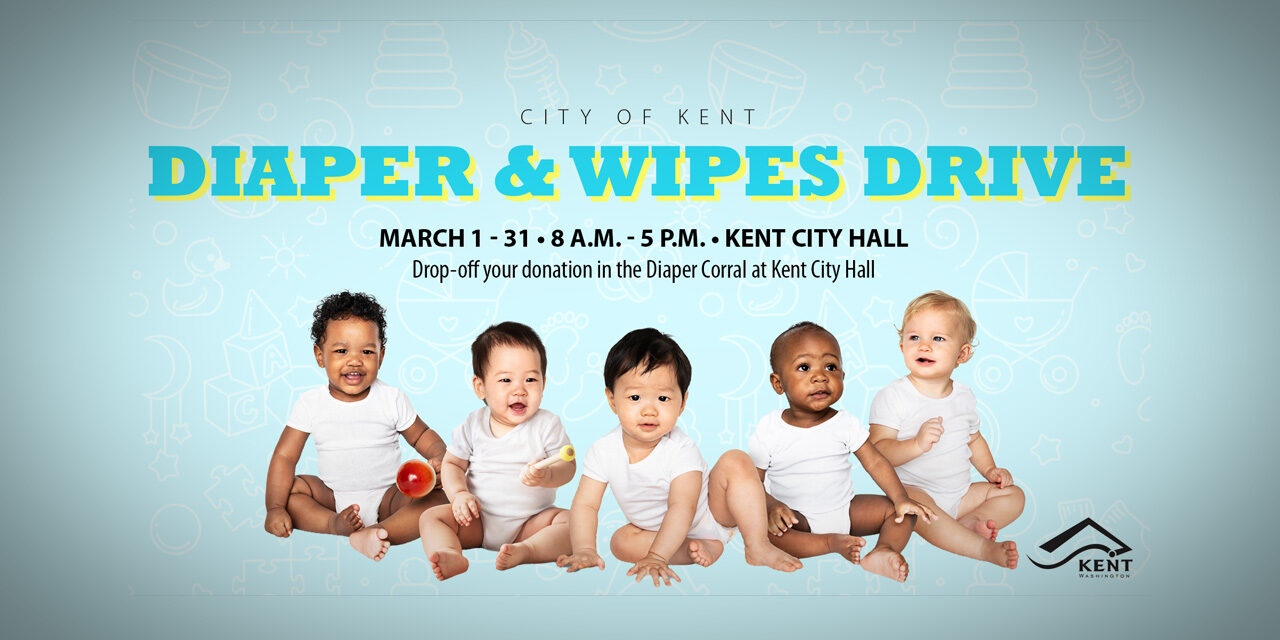 City of Kent’s March Of Diapers & Wipes Drive continues through Mar. 31