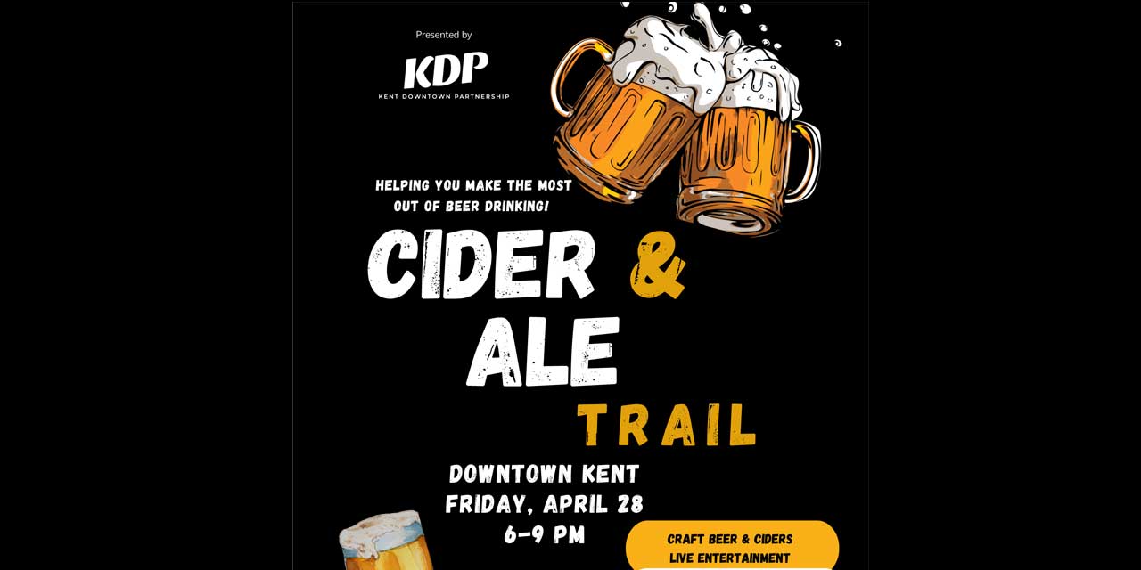 REMINDER: Downtown Kent Cider & Ale Trail will be this Friday, April 28
