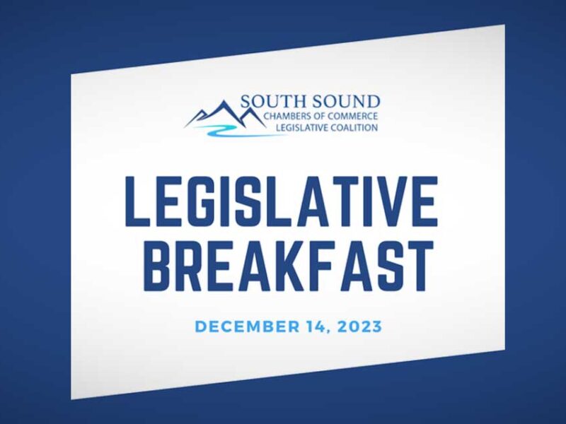 South Sound Chambers of Commerce Legislative Coalition Breakfast will be Thursday, Dec. 14