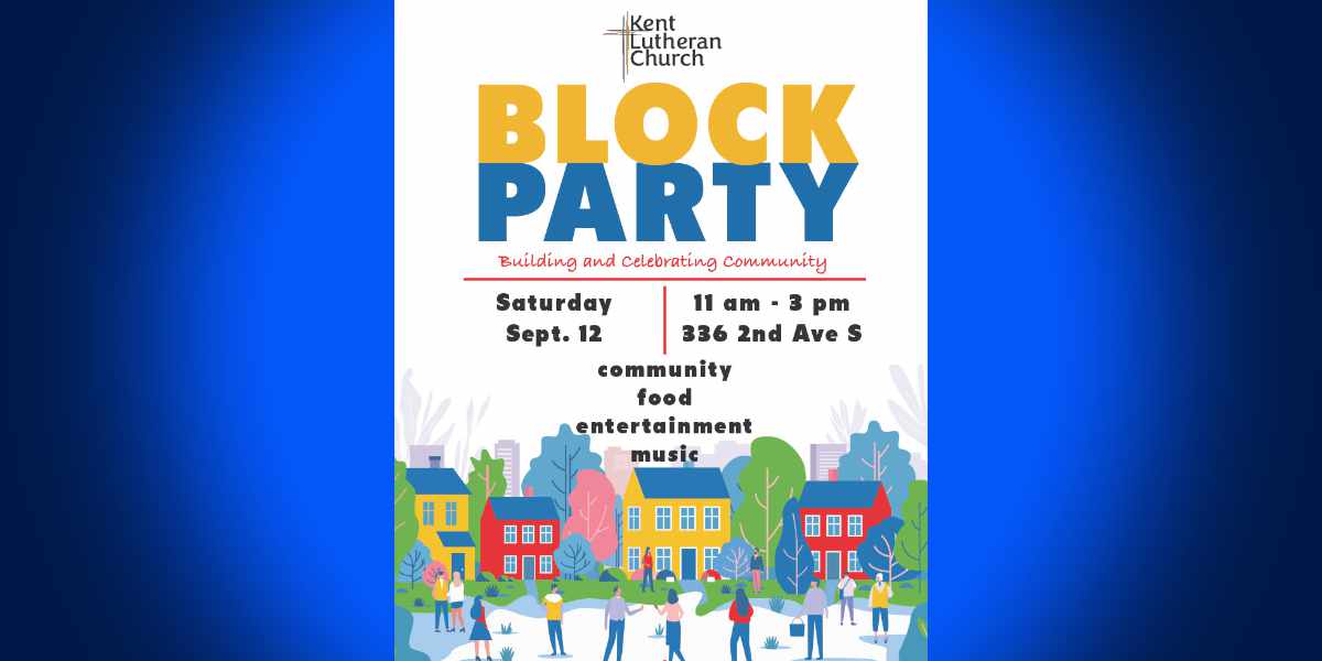 Kent Lutheran Church to host community block party this Saturday, Sept. 12